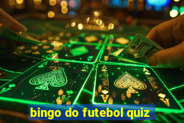 bingo do futebol quiz